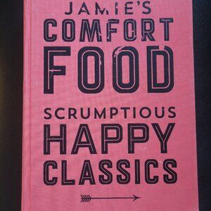 Jamie's Comfort Food Hardcover Cookbook